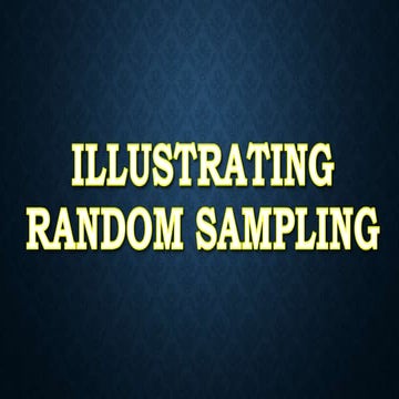 LESSON 7 ILLUSTRATING RANDOM SAMPLING G11