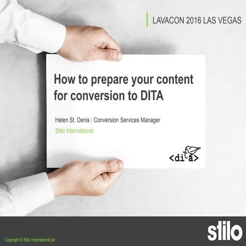 Helen St Denis: How to Prepare your Content for Conversion to DITA