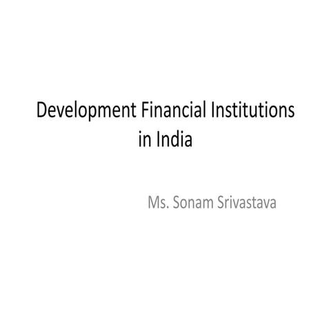 L8 Development Financial Institution in India - Unit 3.pptx
