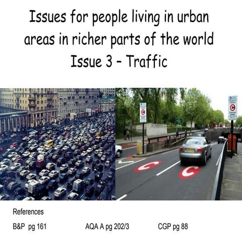 L8 issues for people living in urban areas in rich countries   traffic