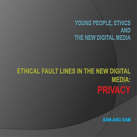 L8 yem ethical fault lines privacy