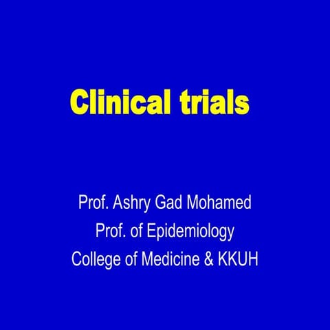 Clinical trial Description 2015.ppt research studies that test new medical, s...