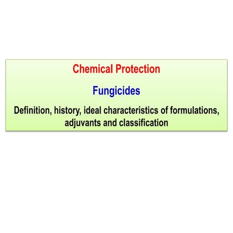 L 9 Fungicides & formulations.pptkkkkkkkyfff