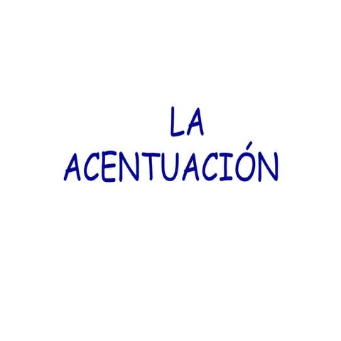 La Acentuacion