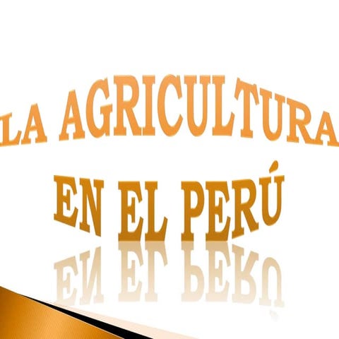 La agricultura en el Perú