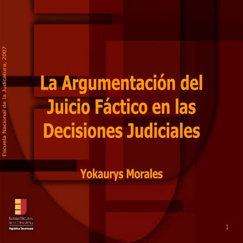 ENJ-0-200 La Argumentación Juicio Fáctico Decisiones Judiciales