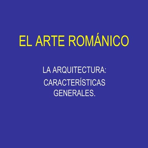La Arquitectura Románica Caract. Grles. Bis