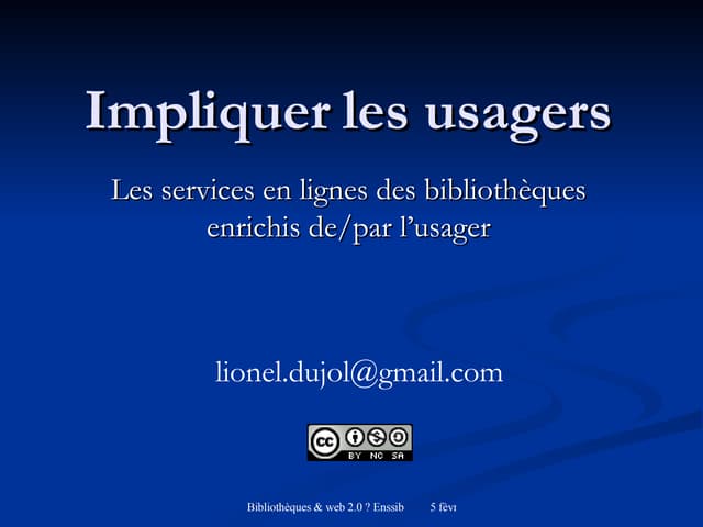 La bibliothèque 2.0 : impliquer l'u...