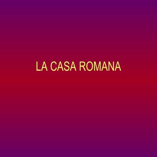 La casa-romana blogger blogspot 
