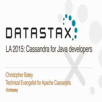 LA Cassandra Day 2015  - Cassandra for developers
