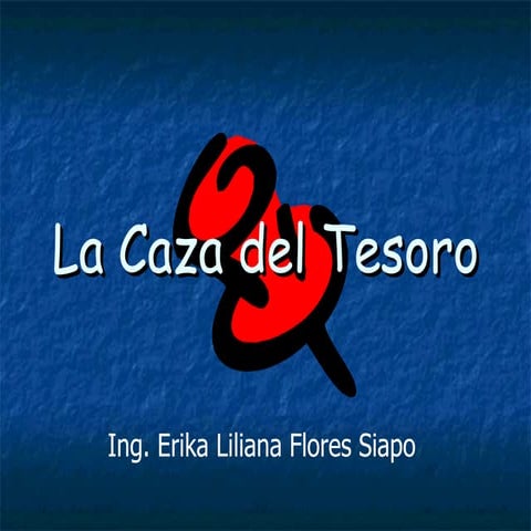 La Caza Del Tesoro
