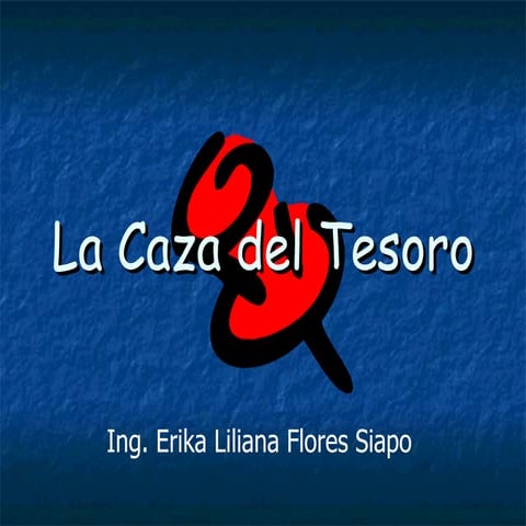 La Caza Del Tesoro
