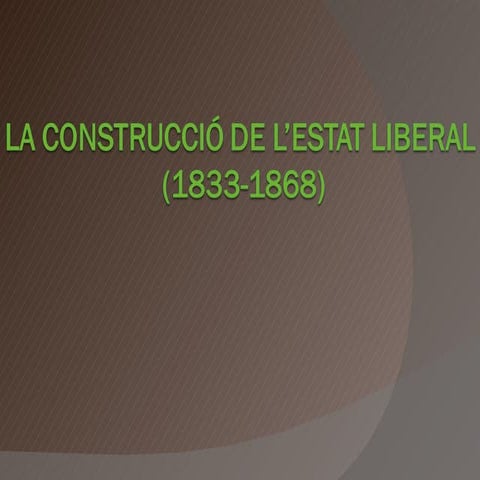 De l'absolutisme a l'Estat liberal. L'Espanya del s.XIX