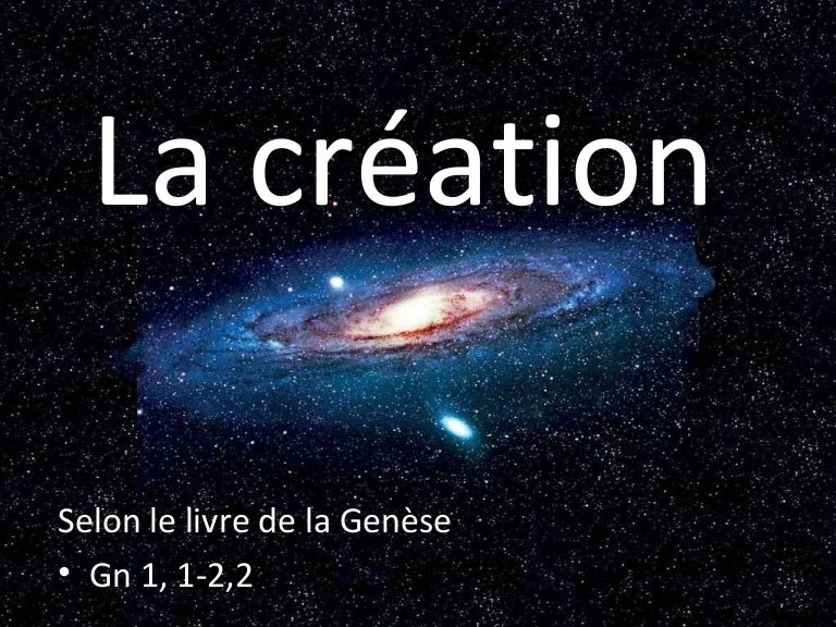 Création de la nature et de l'homme selon la Genèse 1, 12,2 Création de la nature et de l'homme selon la Genèse 1, 12,2