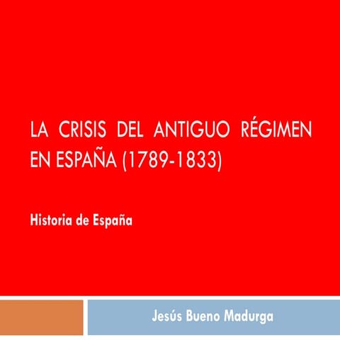 La crisis del Antiguo Regimen en España
