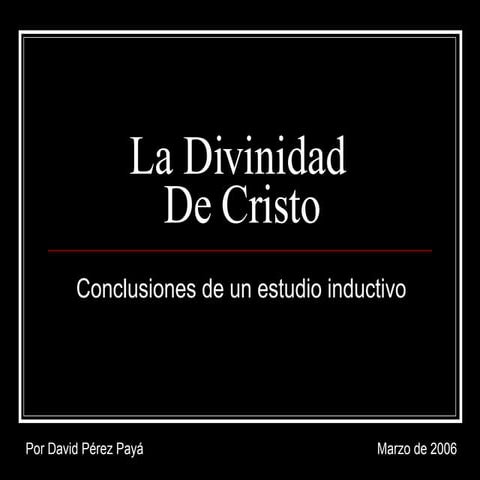 La Divinidad De Cristo