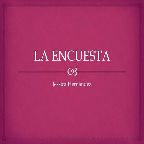 La encuesta