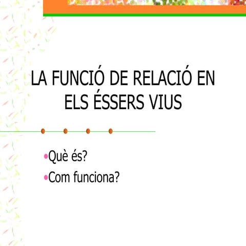 La Funció De Relació En Els éSsers Vius