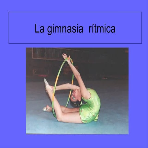 La Gimnasia Rítmica