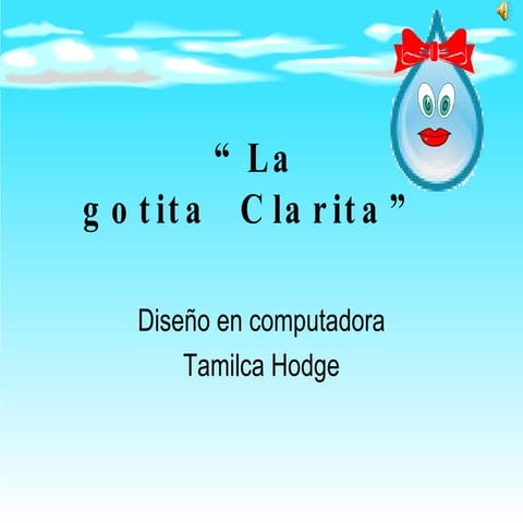 La Gotita Clarita