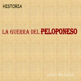 Historia:La Guerra Del Peloponeso