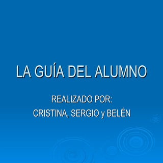 La guia del alumno