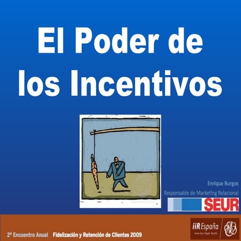 El Poder de los Incentivos - Enrique Burgos
