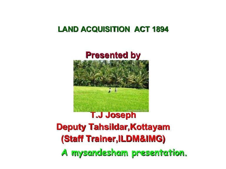 LAND ACQUISITION ACT1894