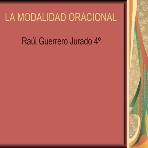 LA MODALIDAD ORACIONAL