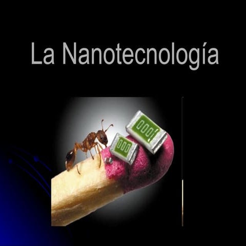 ¿Qué es la Nano?