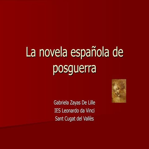 La novela española de posguerra:Cela, Delibes, Martín Gaite