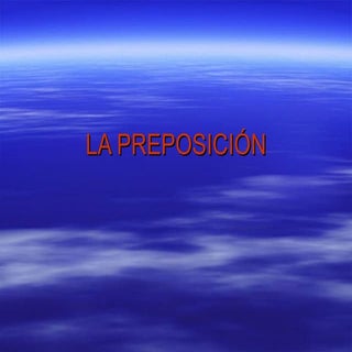 La PreposicióN