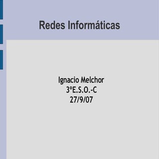 La presentación de redes informáticas