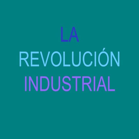 La RevolucióN Industrial