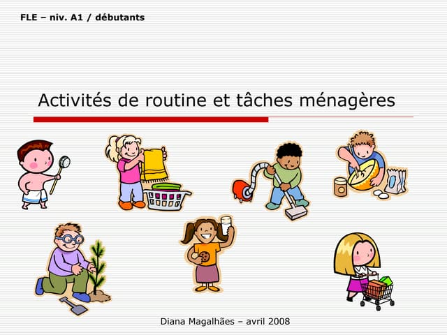 La routine - Habitudes et tâches du...