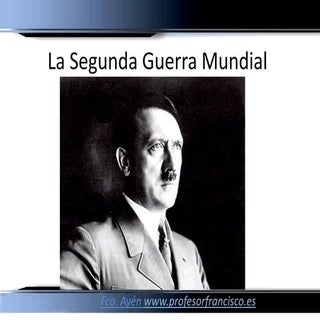 La Segunda Guerra Mundial