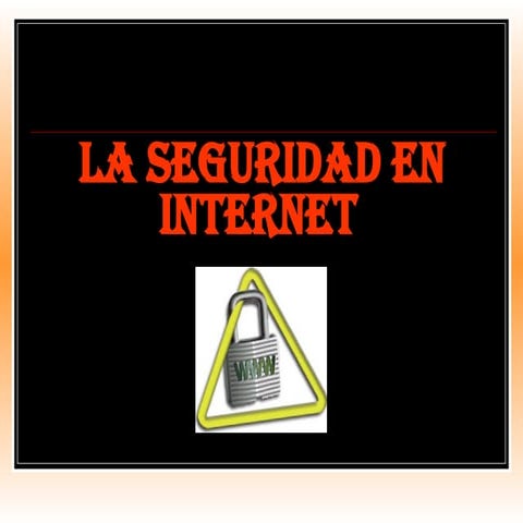 La Seguridad En Internet