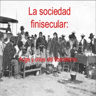 La Sociedad Finisecular