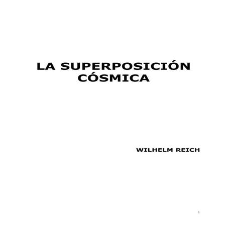 La Superposicion Cosmica - W.Reich
