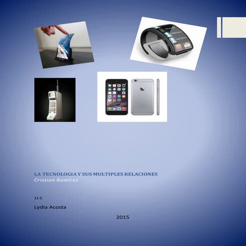La tecnologia-y-sus-multiples-relaciones (1)