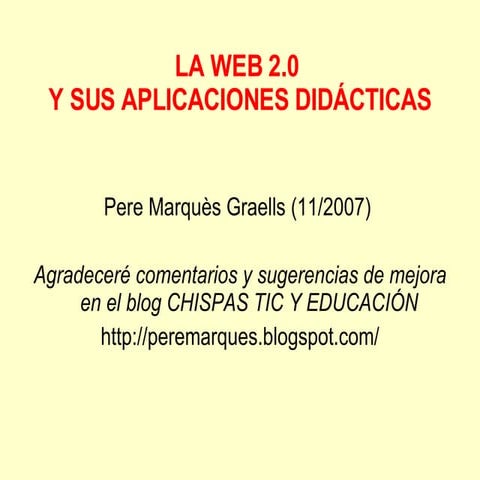 La Web 2.0 y sus aplicaciones didácticas