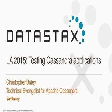 LA Cassandra Day 2015  - Testing Cassandra