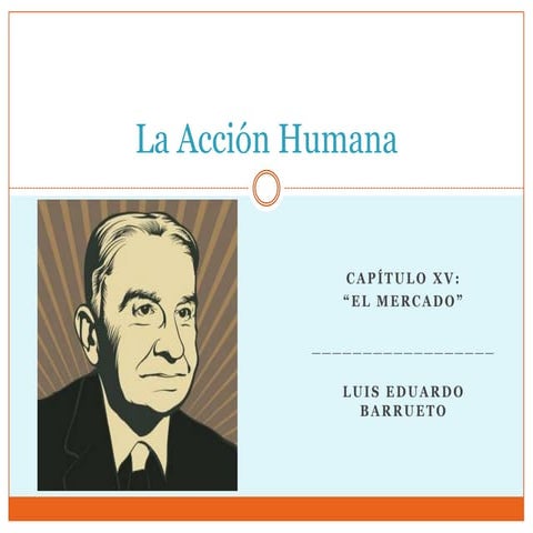 La accion humana: El mercado