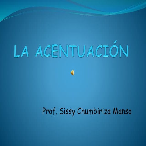 La acentuación
