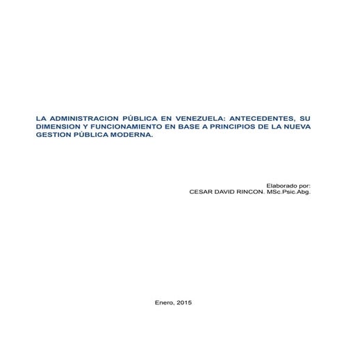 La Administración Pública venezolana su dimension, modelo gerencial y sus apl...