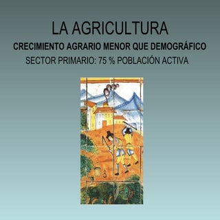 La agricultura española en el siglo...
