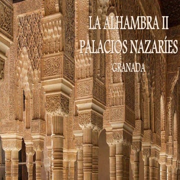 La Alhambra. Palacios Nazaríes. Granada 2