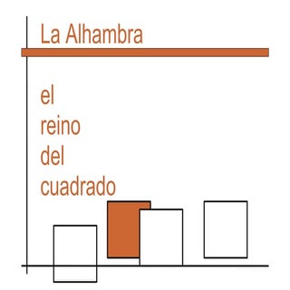 La alhambra el reino del cuadrado