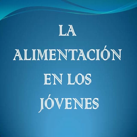 La alimentación en los jovenes