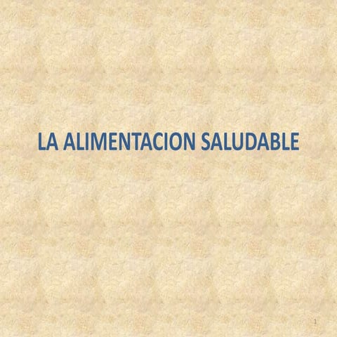 La alimentacion saludable